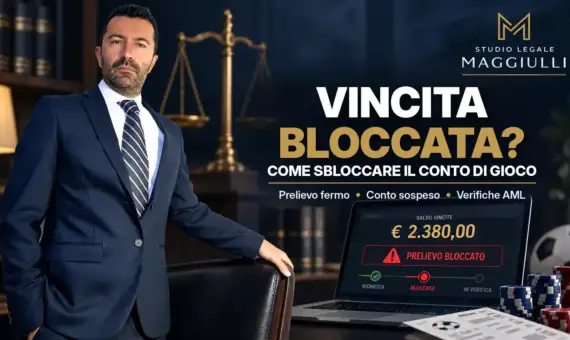 Avvocato per vincita bloccata e conto di gioco sospeso